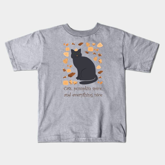 Cats, pumpkin spice and everything nice Kids T-Shirt by LittleAna